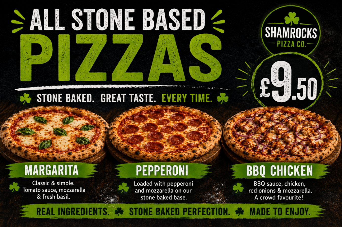 Stone baked margarita, pepperoni and BBQ chicken pizzas at £9.50