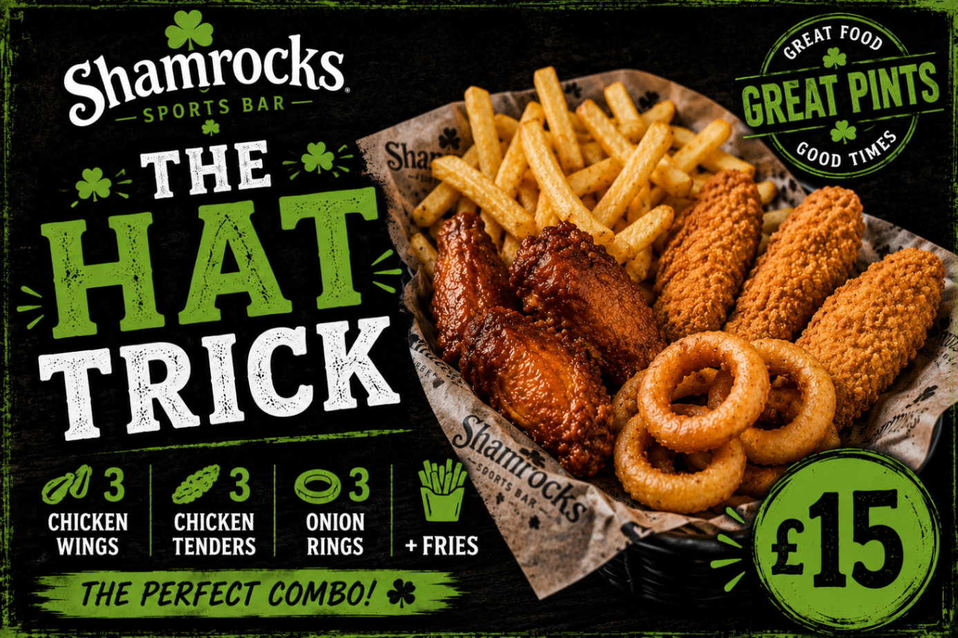 Hat Trick combo: 3 wings, 3 tenders, 3 onion rings and fries for £15