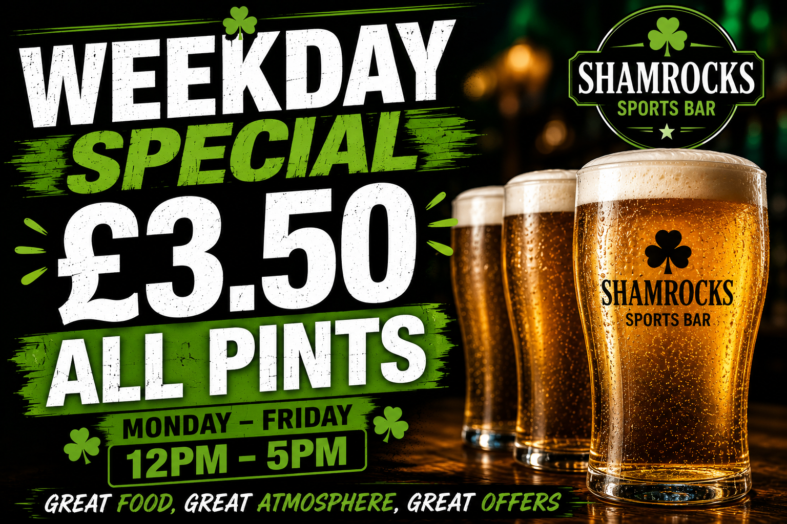 Weekday special: all pints £3.50, Monday to Friday 12pm to 5pm